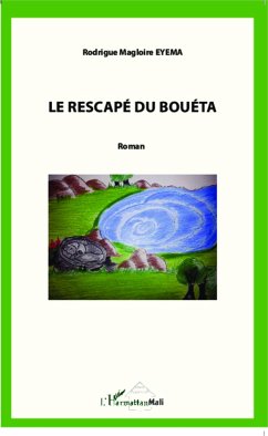 Le rescapé du Bouéta - Eyema, Rodrigue Magloire