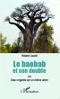 Le baobab et son double ou Deux regards... - Bild 1