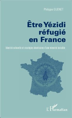 Etre Yezidi réfugié en France - Guenet, Philippe