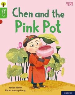 Oxford Reading Tree Word Sparks: Level 2: Chen and the Pink Pot - Pimm, Janice