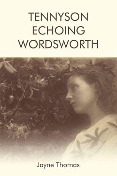 Tennyson Echoing Wordsworth - Thomas, Jayne