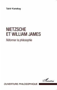 Nietzsche et William James - Karakas, Tahir