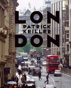Patrick Keiller: London - Keiller, Patrick; FUEL