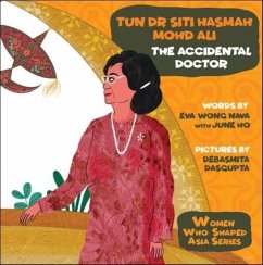 Tun Dr Siti Hasmah Mohd Ali: The Accidental Doctor - Wong, Eva Nava; Ho, June
