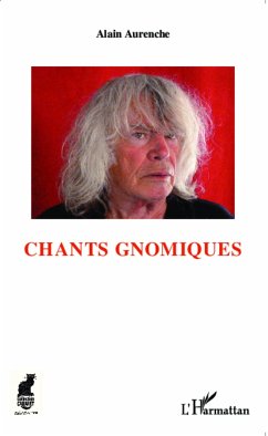 Chants gnomiques - Aurenche, Alain