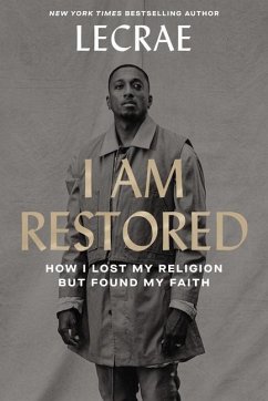 I Am Restored - Lecrae