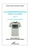 Le consommateur malin face à la crise (Tome 2)