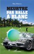 Meurtre par balle à blanc - Bild 1