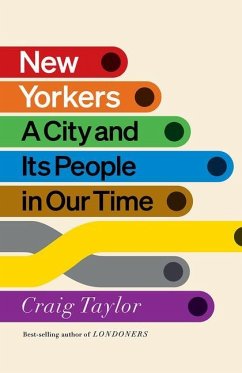 New Yorkers: A City and Its People in Our Time - Taylor, Craig