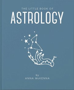 The Little Book of Astrology - McKenna, Anna; McKenna, Anna