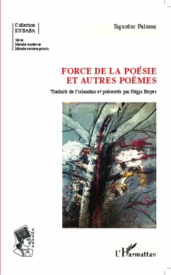 Force de la poésie et autres poèmes - Palsson, Sigurdur