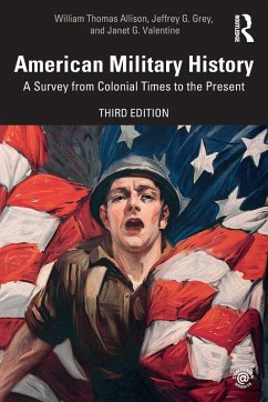 American Military History - Allison, William Thomas; Grey, Jeffrey G; Valentine, Janet G