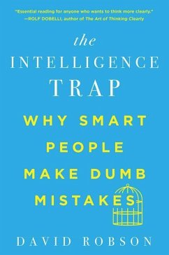 The Intelligence Trap - Robson, David