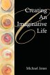 Creating an Imaginative Life - Bild 1
