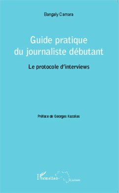 Guide pratique du journaliste débutant - Camara, Bangaly