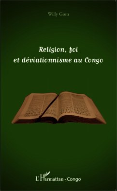 Religion, foi et déviationnisme au Congo - Gom, Willy