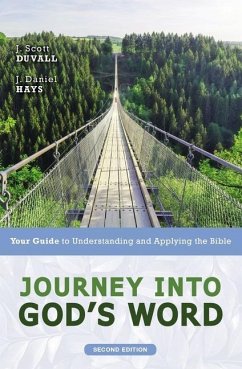 Journey Into God's Word, Second Edition - Duvall, J Scott; Hays, J Daniel