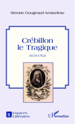 Crébillon le Tragique - Gougeaud-Arnaudeau, Simone