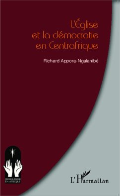 L'Eglise et la démocratie en Centrafrique - Appora-Ngalanibé, Richard