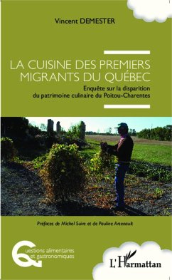 Cuisine des premiers migrants du Québec - Demester, Vincent