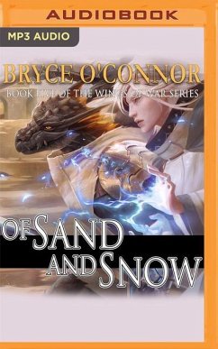 Of Sand and Snow - O'Connor, Bryce