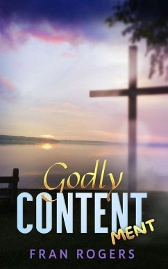 Godly Contentment - Rogers, Fran