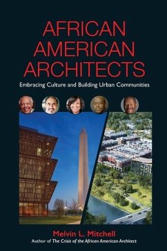 African American Architects: Embracing Culture and Building Urban Communities - Mitchell, Melvin L.