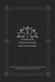 A Concise Chickasaw Dictionary
