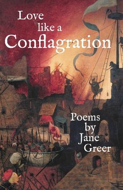 Love like a Conflagration - Greer, Jane