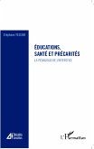 Educations, santé et précarités Educations, santé et précarités