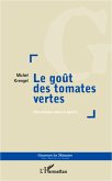 Le goût des tomates vertes