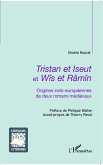 <em>Tristan et Iseut</em> et<em> Wîs et Râmîn</em>