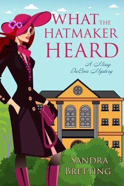 What the Hatmaker Heard - Bretting, Sandra