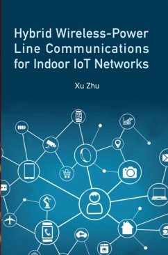 Hybrid Wireless-Power Line Communication for Indoor IoT Networks - Zhu, Xu; Zhu, Kainan; Heggo, Mohammad