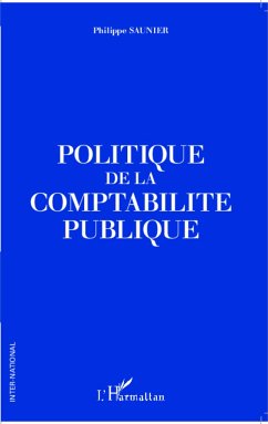 Politique de la comptabilité publique - Saunier, Philippe