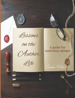 Lessons on the Author Life: a guide for nonfiction writers - Mae, Leanna