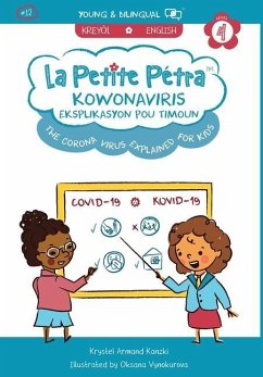 The Corona Virus Explained for Kids / Koronaviris Eksplikasyon pou Timoun (bilingual) - Krystel, Armand Kanzki; Oksana, Vynokurova