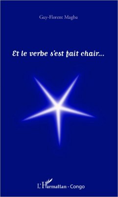 Et le verbe s'est fait chair - Magba, Guy-Florent