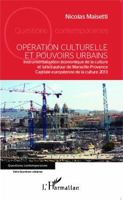 Opération culturelle et pouvoirs urbains - Maisetti, Nicolas