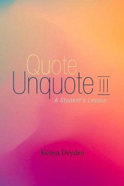 Quote Unquote III: A Student's Lesson - Dryden, Kenya