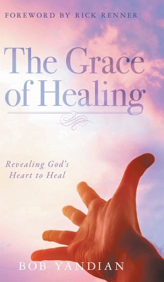 The Grace of Healing - Yandian, Bob