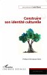 Construire son identité culturelle - Bild 1