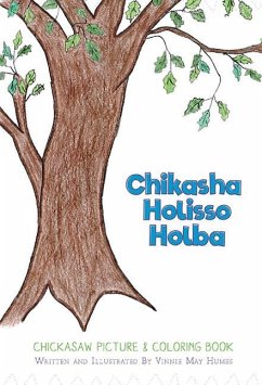 Chikasha Holisso Holba: Chickasaw Picture and Coloring Book - Humes, Vinne May