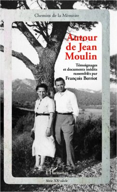 Autour de Jean Moulin - Berriot, François