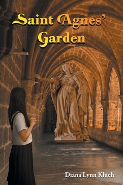 Saint Agnes' Garden - Klueh, Diana Lynn