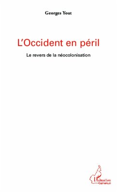 L'Occident en péril - Yout, Georges