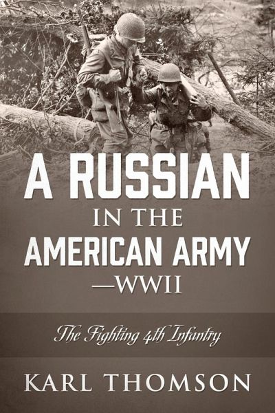 A Russian in the American Army - WWII A Russian in the American Army - WWII