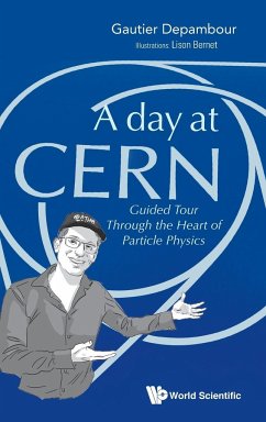 A Day at CERN - Depambour, Gautier