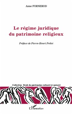 Le régime juridique du patrimoine religieux - Fornerod, Anne