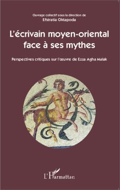 L'écrivain moyen-oriental face à ses mythes - Oktapoda, Efstratia